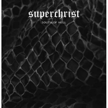 SUPERCHRIST "South of Hell" 12"LP