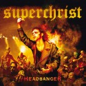SUPERCHRIST"Headbanger" 12"LP