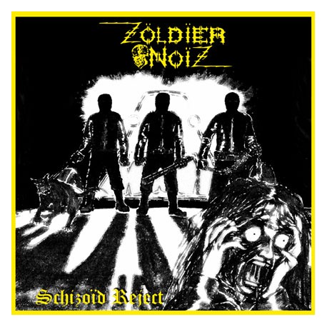 ZOLDIER NOIZ "Schizoid Reject" 12"LP