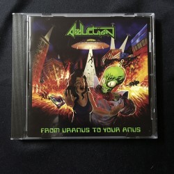 ABDUCTION "From Uranus to your Anus" CD