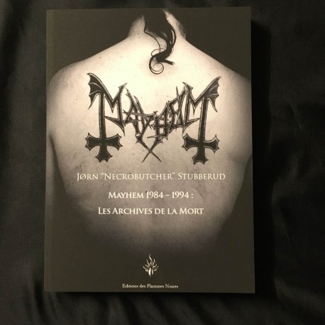 MAYHEM 1984 - 1994 : Les archives de la mort - LIVRE