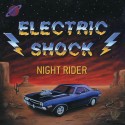 ELECTRIC SHOCK "Night Rider" 12"EP