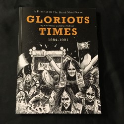 GLORIOUS TIMES "A Pictorial Of The Death Metal Scene – 1984-1991" book