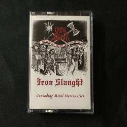 IRON SLAUGHT "Crusading Metal Mercenaries" Pro Tape