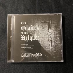 CATACOMBES "Des Glaires et des Briques" CD