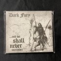 DARK FURY "...And we shall never Surrender" Digipack CD
